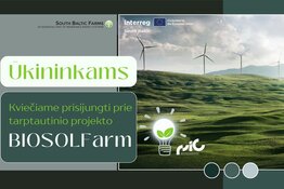 Kviečiame ūkininkus prisijungti prie tarptautinio projekto BIOSOLFarm