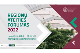 VDU Žemės ūkio akademija kviečia jau į antrus metus organizuojamą renginį „Regionų ateities forumas 2022“