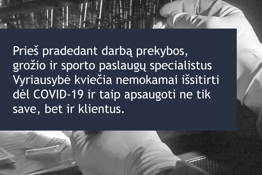 Informacija apie veiklos ribojimų švelninimą ir nemokamus COVID-19 tyrimus